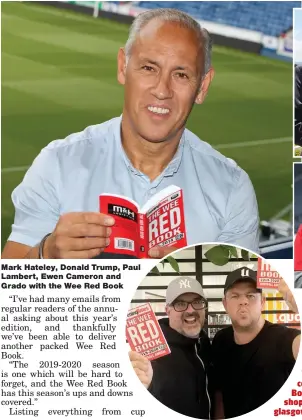  ??  ?? Mark Hateley, Donald Trump, Paul Lambert, Ewen Cameron and Grado with the Wee Red Book