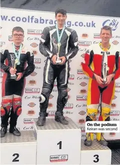  ??  ?? On the podium Keiran was second