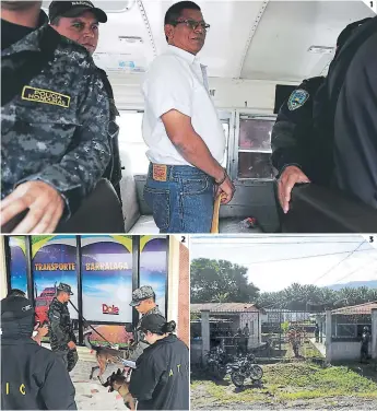  ?? FOTOS: ANDRO RODRÍGUEZ ?? (1) El exoficial viajó esposado de sus manos desde que salió de la cárcel en Támara. (2) La empresa de transporte­s Barralaga fue asegurada en Sabá, Colón. (3) Siempre en Sabá, aseguraron dos casas.