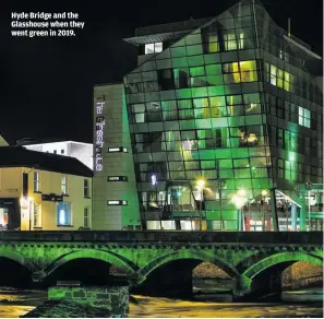  ??  ?? Hyde Bridge and the Glasshouse when they went green in 2019.