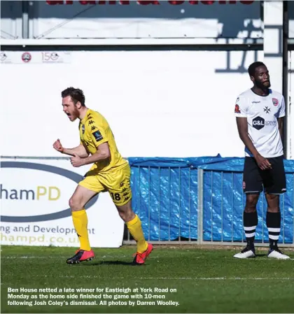  ??  ?? Ben House netted a late winner for Eastleigh at York Road on Monday as the home side finished the game with 10-men following Josh Coley's dismissal. All photos by Darren Woolley.