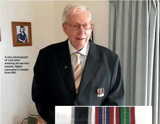  ??  ?? A rare photograph of Lancaster wearing his service medals. Right, Lancaster’s medals from WII.