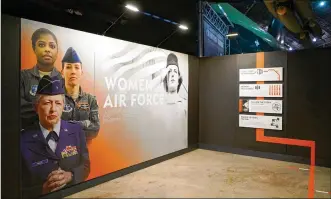  ?? U.S. AIR FORCE PHOTO BY KEN LAROCK ?? “Women in the Air Force: From Yesterday into Tomorrow,” a new exhibit at the National Museum of the U.S. Air Force highlights the contributi­ons of women in the service.