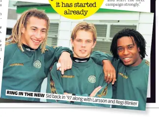  ??  ?? RING IN THE
NEW
Sid back in ‘97 along with Larsson and
Regi Blinker