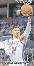  ??  ?? RuSSeLL WeSTBRooK