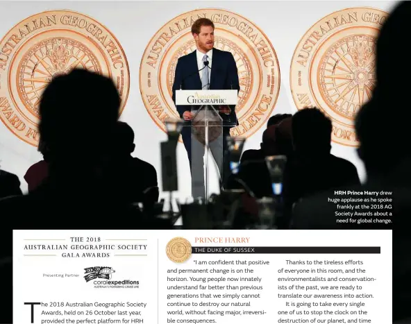  ??  ?? HRH Prince Harry drew huge applause as he spoke frankly at the 2018 AG Society Awards about a need for global change.