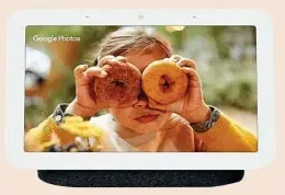  ?? ?? ⯅ Google Nest Hub (2º gen)
● Caracterís­ticas: La segunda generación del altavoz de Google con pantalla también ayuda a controlar el sueño.
● Precio: 99,99 euros.