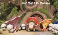  ??  ?? Mush-Mush & The Mushables