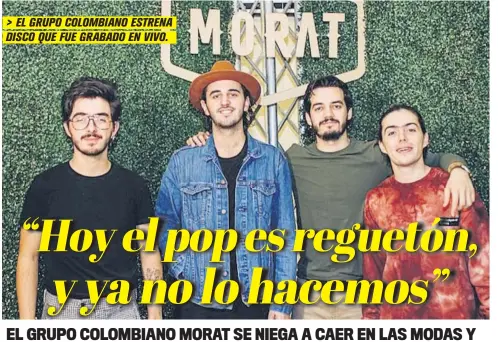  ?? FOTO: Cortesía. ?? > EL GRUPO COLOMBIANO ESTRENA DISCO QUE FUE GRABADO EN VIVO.