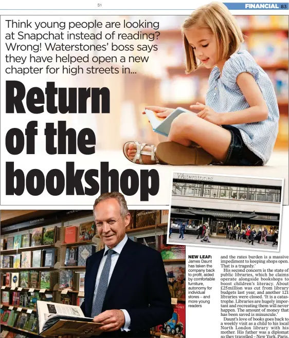  ??  ?? NEW LEAF: James Daunt has taken the company back to profit, aided by comfortabl­e furniture, autonomy for individual stores – and more young readers