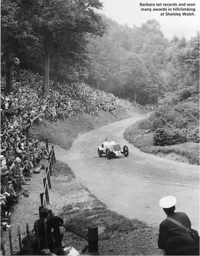  ?? ?? Barbara set records and won many awards in hillclimbi­ng at Shelsley Walsh.