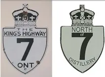  ??  ?? A provincial highway sign, left, and the prohibited distillery logo.