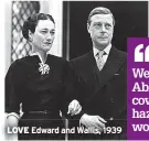  ?? ?? LOVE Edward and Wallis, 1939