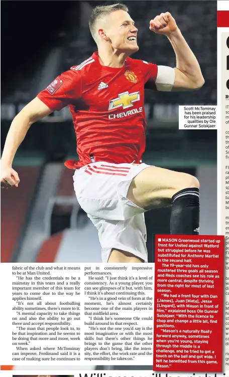  ??  ?? Scott McTominay has been praised for his leadership qualities by Ole Gunnar Solskjaer