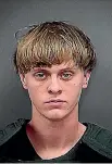  ??  ?? Dylann Roof