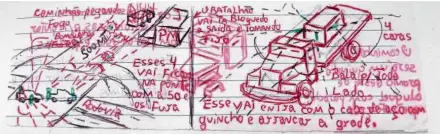  ?? Divulgação 20.jul.18/Polícia Militar ?? Desenho do plano do PCC descoberto em junho deste ano