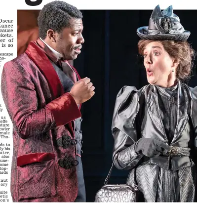  ??  ?? Unstuffy: Fehinti Balogun as Algernon and Sophie Thompson as Lady Bracknell