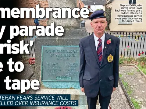  ?? ?? Stephen Dewis, who served in the Royal Engineers for nine years and has attended a Remembranc­e service every year since leaving the Armed Forces
