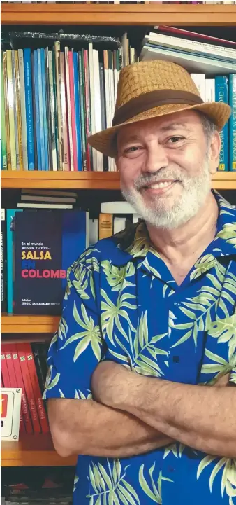  ?? / Archivo Particular ?? Sergio Santana Archbold optó por contar la historia de la salsa en Colombia desde las distintas regiones del país.