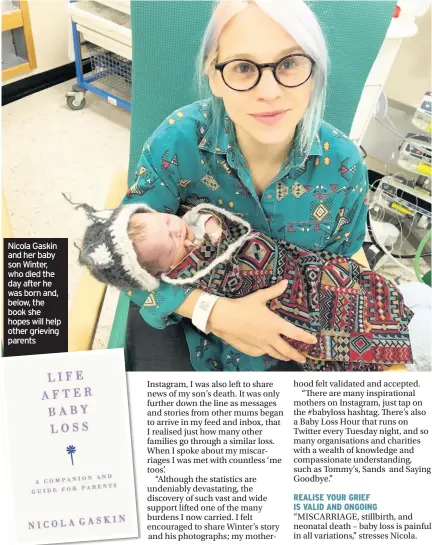  ??  ?? Nicola Gaskin and her baby son Winter, who died the day after he was born and, below, the book she hopes will help other grieving parents