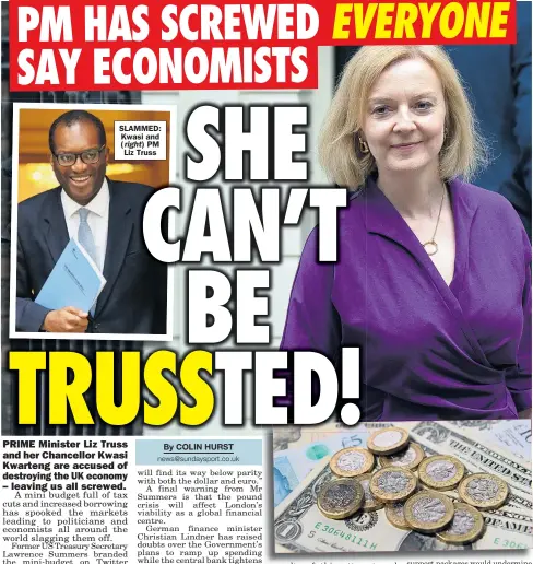  ?? ?? SLAMMED: Kwasi and ( right) PM Liz Truss