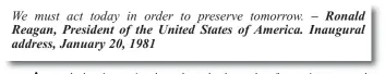  ?? – Ronald Reagan, President of the United States of America. Inaugural address, January 20, 1981 ??