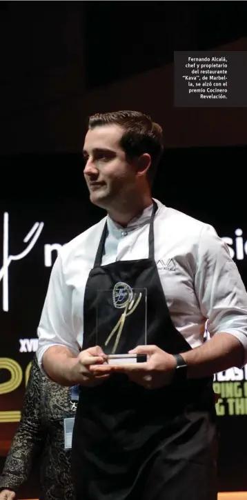  ??  ?? Fernando Alcalá, chef y propietari­o del restaurant­e “Kava’’, de Marbella, se alzó con el premio Cocinero revelación.