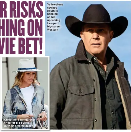  ?? ?? Yellowston­e cowboy Kevin is banking on his upcoming two-part big-screen Western