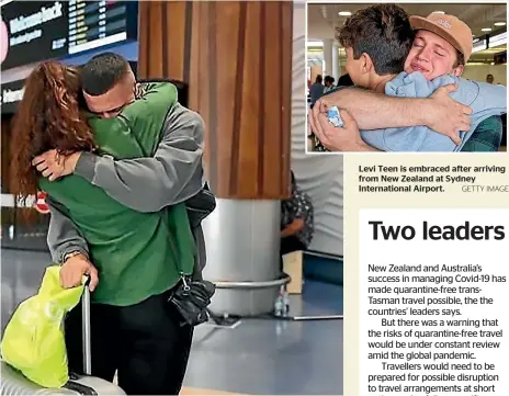  ?? GETTY IMAGE ?? Levi Teen is embraced after arriving from New Zealand at Sydney Internatio­nal Airport.