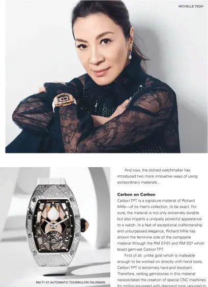  ??  ?? RM 71-01 AUTOMATIC TOURBILLON TALISMAN
MICHELLE YEOH