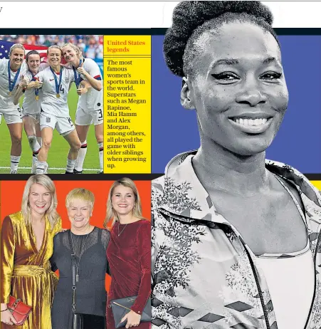  ??  ?? United States legends
The most famous women’s sports team in the world. Superstars such as Megan Rapinoe, Mia Hamm and Alex Morgan, among others, all played the game with older siblings when growing up.