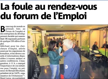  ?? (Photo I.V.) ?? Plus de  personnes ont été comptabili­sées hier au Forum de l’Emploi.