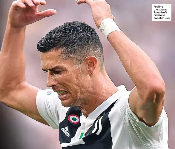  ?? ANSA ?? Feeling the strain: Juventus’s Cristiano Ronaldo