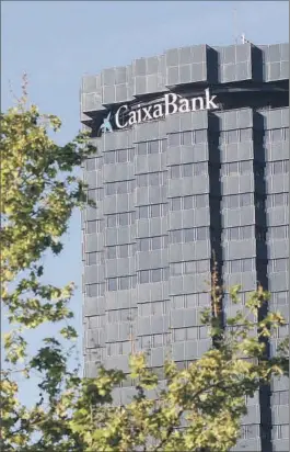  ?? LUIS MORENO ?? Sede de CaixaBank en Barcelona.