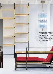  ??  ?? FEDERICO PERI et sa mise en scène pour Maison & Objet en janvier 2018.