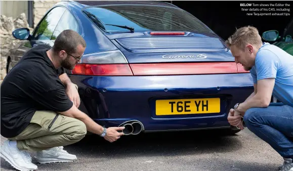  ??  ?? BELOW Tom shows the Editor the finer details of his C4S, including new Tequipment exhaust tips
