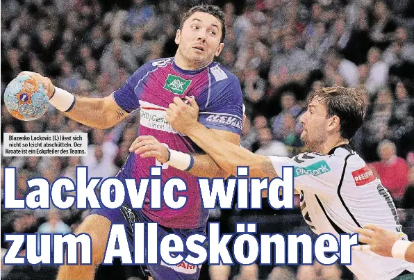 Lackovic wird zum Alleskönne­r - PressReader