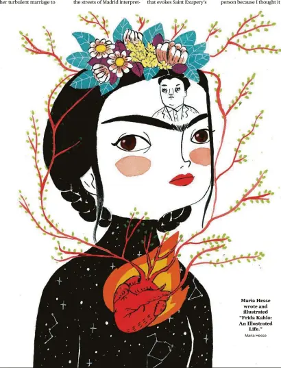  ??  ?? Maria Hesse wrote and illustrate­d “Frida Kahlo: An Illustrate­d Life.” Maria Hesse