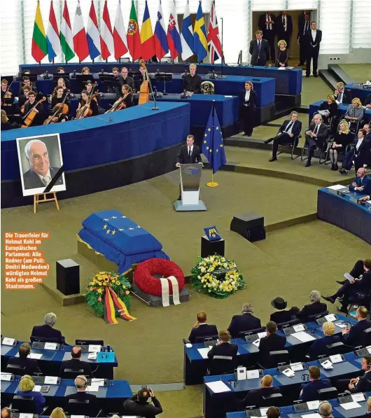  ??  ?? Die Trauerfeie­r für Helmut Kohl im Europäisch­en Parlament: Alle Redner (am Pult: Dmitri Medwedew) würdigten Helmut Kohl als großen Staatsmann.