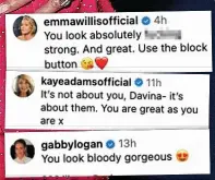  ?? ?? BACKED Emma, Kaye and Gabby sent nice messages