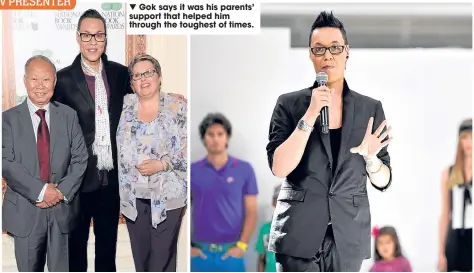  ??  ?? Gok says it was his parents’ support that helped him through the toughest of times.