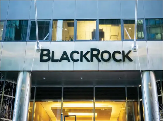  ?? PROVIDED TO CHINA DAILY ?? A view of the Manhattan office of investment management firm BlackRock in New York.