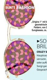  ??  ?? FASHION „Origins 1“mit bunten geometrisc­hen Feldern, von Dior Sunglasses, ca. 460 €