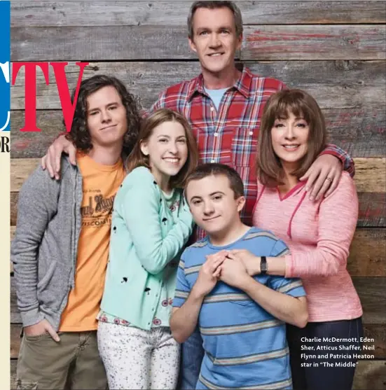  ??  ?? Charlie McDermott, Eden Sher, Atticus Shaffer, Neil Flynn and Patricia Heaton star in “The Middle”