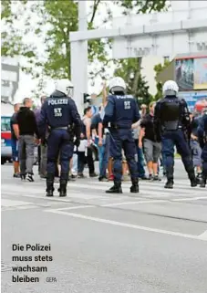  ??  ?? Die Polizei muss stets wachsam bleiben GEPA