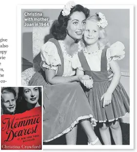  ??  ?? Christina with mother Joan in 1944