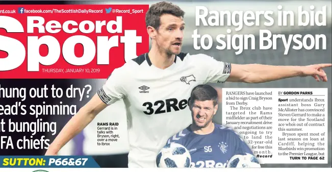  ??  ?? RAMS RAID Gerrard is in talks with Bryson, right, over a move to Ibrox