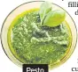  ??  ?? Pesto