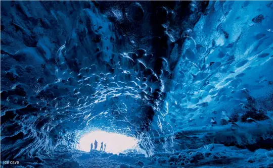  ??  ?? Ice cave