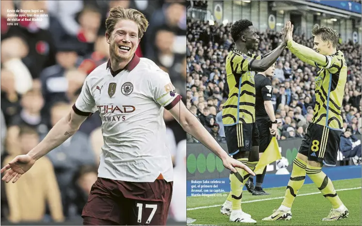  ?? FOTO: EFE FOTO: GYI ?? Kevin de Bruyne logró un doblete ayer, tres días antes de visitar al Real Madrid
Bukayo Saka celebra su gol, el primero del Arsenal, con su capitán, Martin Odegaard